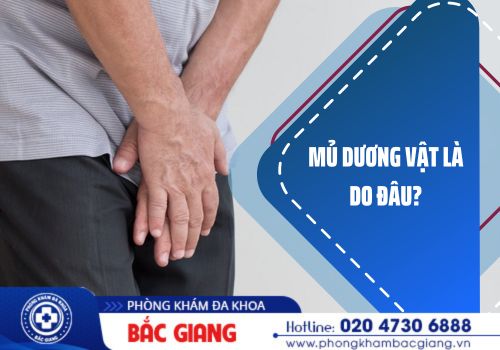 Mủ dương vật và những nguyên nhân bệnh lý